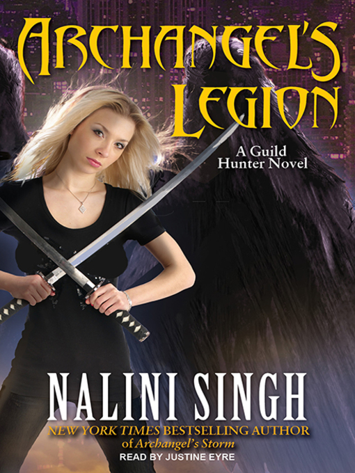 Title details for Archangel's Legion by Nalini Singh - Wait list